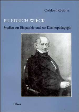 Friedrich Wieck de Cathleen Köckritz