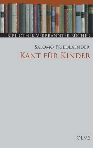 Kant für Kinder de Salomo Friedlaender