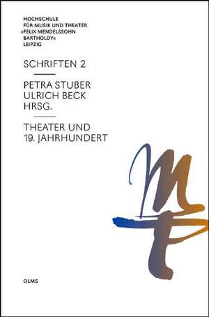 Theater und 19. Jahrhundert de Petra Stuber