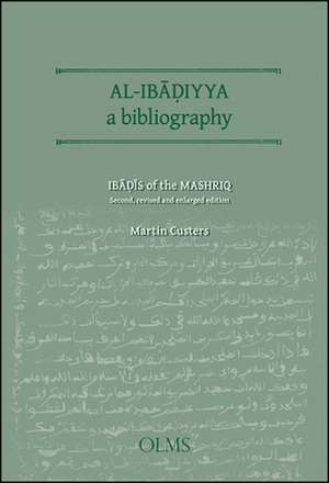 Al-Ibadiyya: A Bibliography de Martin H Custers