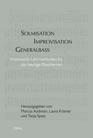 Solmisation, Improvisation, Generalbass de Marcus Aydintan
