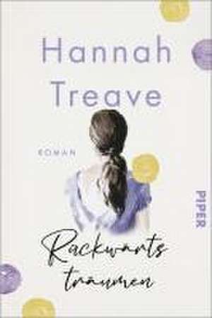 Rückwärts träumen de Hannah Treave