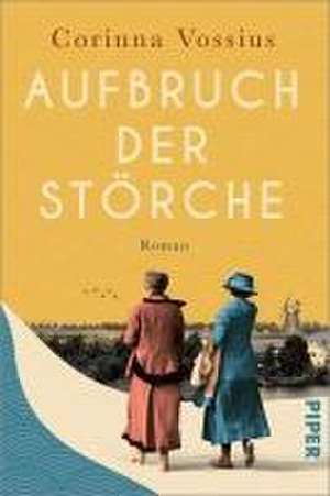 Aufbruch der Störche de Corinna Vossius