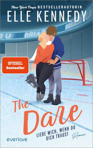 The Dare - Liebe mich, wenn du dich traust de Elle Kennedy