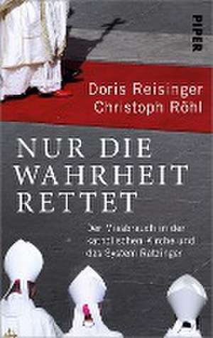 Nur die Wahrheit rettet de Doris Reisinger