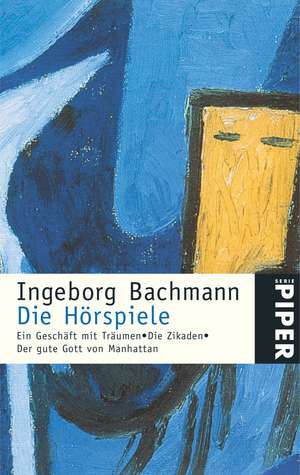 Die Hörspiele de Ingeborg Bachmann