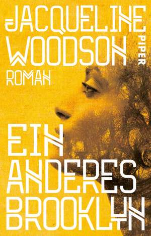 Ein anderes Brooklyn de Jacqueline Woodson