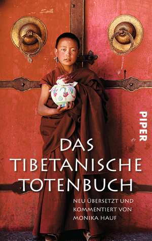 Das Tibetanische Totenbuch de Monika Hauf