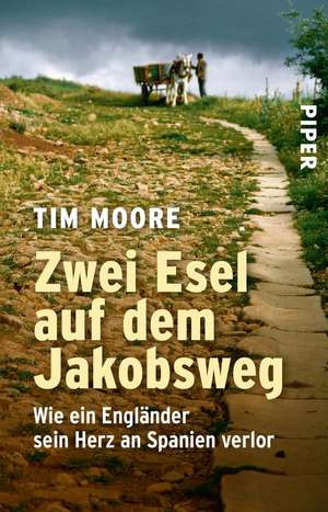 Zwei Esel auf dem Jakobsweg de Tim Moore