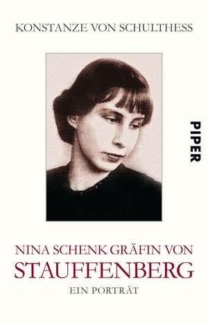 Nina Schenk Gräfin von Stauffenberg de Konstanze von Schulthess