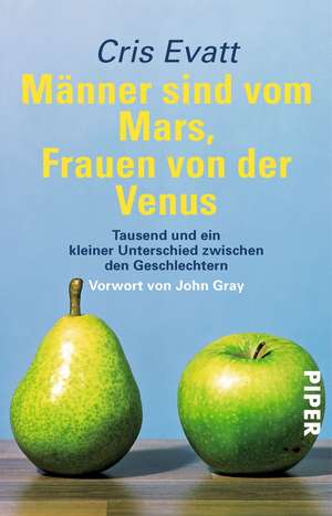 Männer sind vom Mars, Frauen von der Venus de Cris Evatt