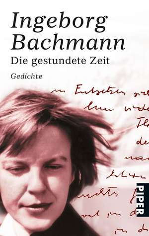 Die gestundete Zeit de Ingeborg Bachmann