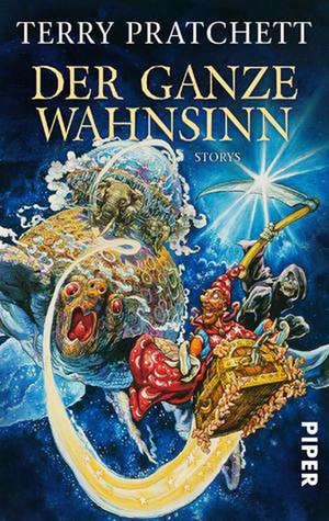 Der ganze Wahnsinn de Terry Pratchett