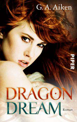 Dragon Dream de G. A. Aiken