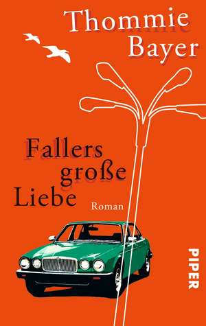 Fallers große Liebe de Thommie Bayer