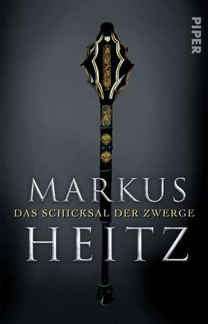 Das Schicksal der Zwerge de Markus Heitz