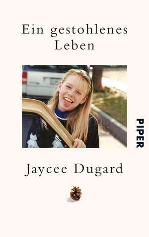 Ein gestohlenes Leben de Jaycee Dugard