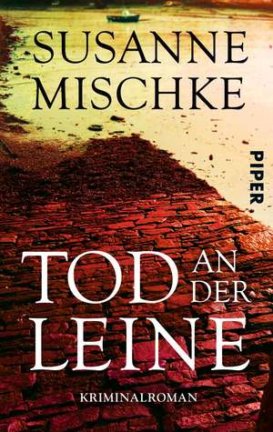 Tod an der Leine de Susanne Mischke