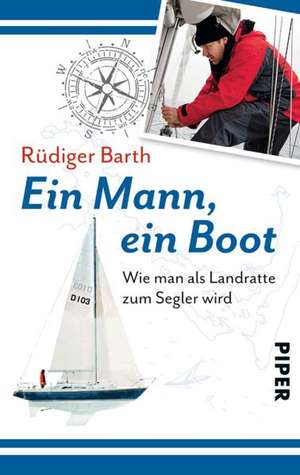 Ein Mann ein Boot de Rüdiger Barth