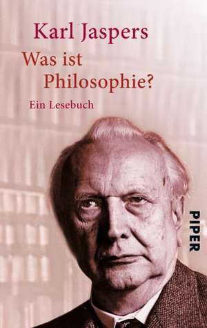 Was ist Philosophie? de Karl Jaspers