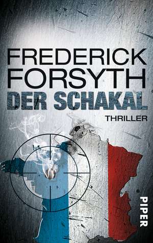 Der Schakal de Frederick Forsyth