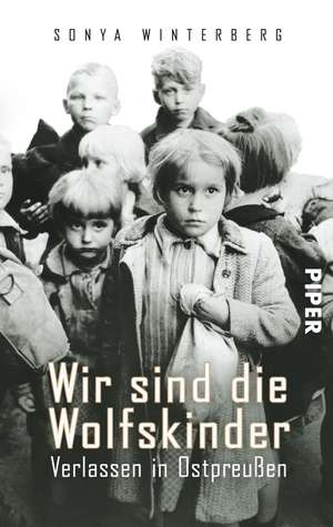 Wir sind die Wolfskinder de Sonya Winterberg