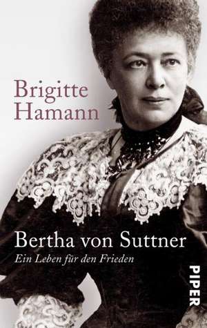 Bertha von Suttner de Brigitte Hamann