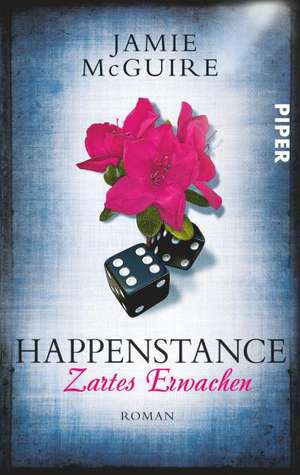 Happenstance - Zartes Erwachen de Jamie McGuire