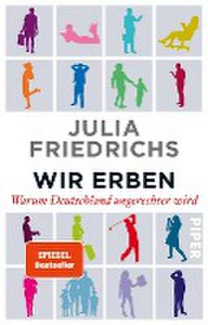 Wir Erben de Julia Friedrichs