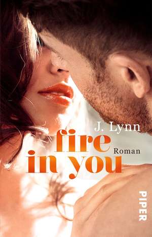 Fire in You de J. Lynn