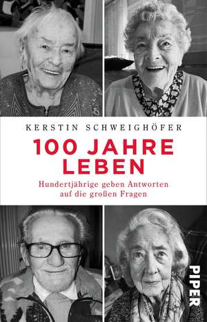 100 Jahre Leben de Kerstin Schweighöfer