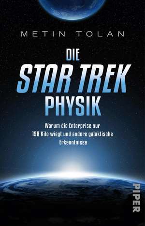 Die STAR TREK Physik de Metin Tolan