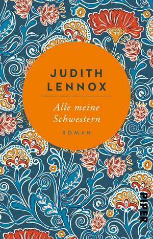 Alle meine Schwestern de Judith Lennox