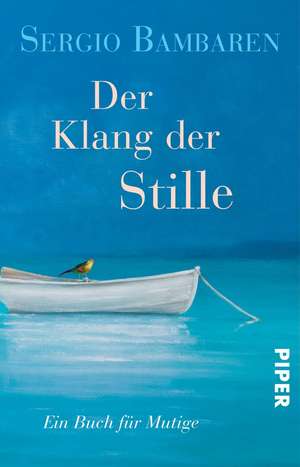 Der Klang der Stille de Sergio Bambaren