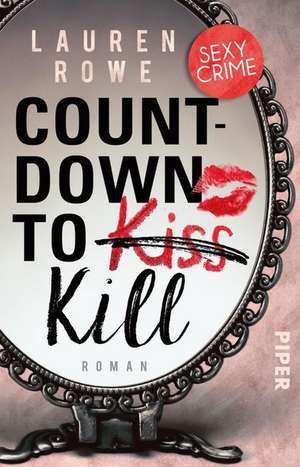 Countdown to Kill de Lauren Rowe