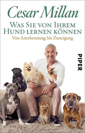 Was Sie von Ihrem Hund lernen können de Cesar Millan