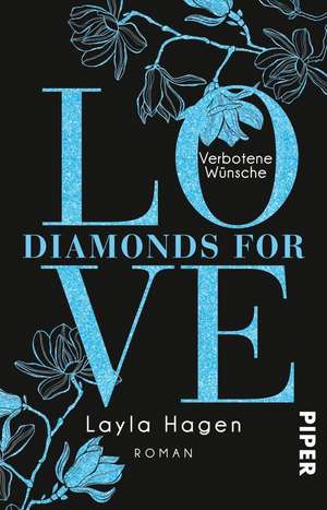 Diamonds For Love - Verbotene Wünsche de Layla Hagen