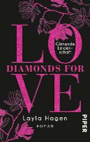 Diamonds For Love - Glühende Leidenschaft de Layla Hagen