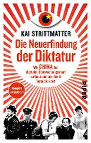 Die Neuerfindung der Diktatur de Kai Strittmatter