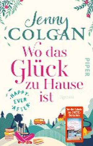 Happy Ever After - Wo das Glück zu Hause ist de Jenny Colgan