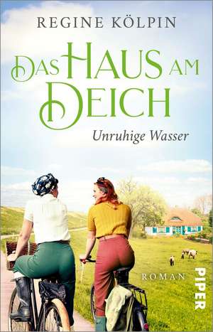 Das Haus am Deich - Unruhige Wasser de Regine Kölpin