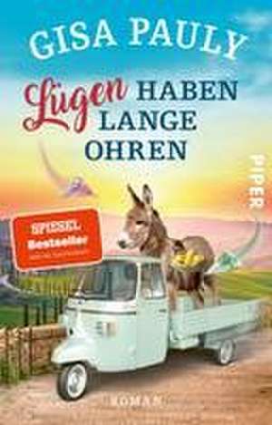 Lügen haben lange Ohren de Gisa Pauly