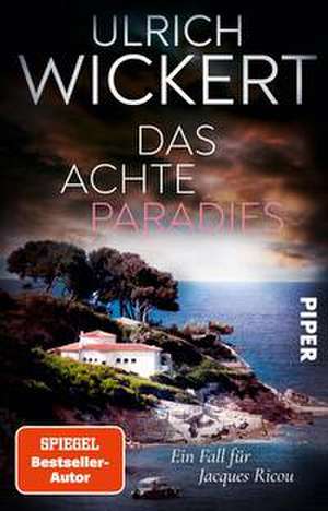 Das achte Paradies de Ulrich Wickert