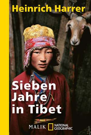 Sieben Jahre in Tibet de Heinrich Harrer