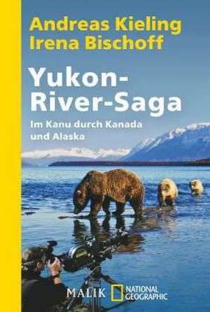 Yukon-River-Saga de Andreas Kieling