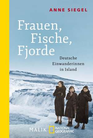 Frauen, Fische, Fjorde de Anne Siegel