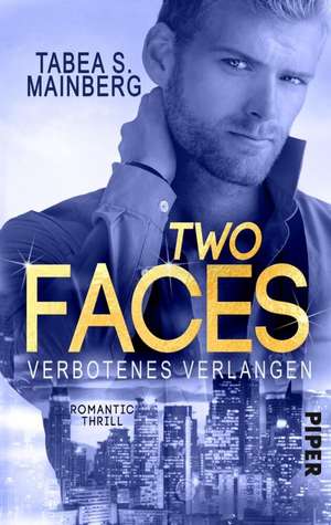 Two Faces - Verbotenes Verlangen de Tabea S. Mainberg