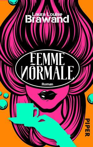 Femme Normale de Laura Louise Brawand