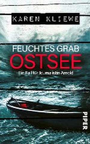 Feuchtes Grab: Ostsee de Karen Kliewe