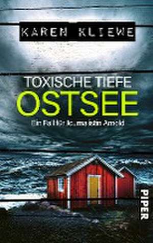 Toxische Tiefe: Ostsee de Karen Kliewe